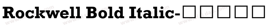 Rockwell Bold Italic字体转换